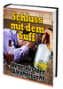 Thumbnail Schluss mit dem Suff - Wege aus der Alkoholsucht Thumbnail Schluss mit dem Suff - Wege aus der Alkoholsucht