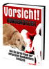 Thumbnail Vorsicht Hundemörder - Wie Sie Ihren Hund schützen