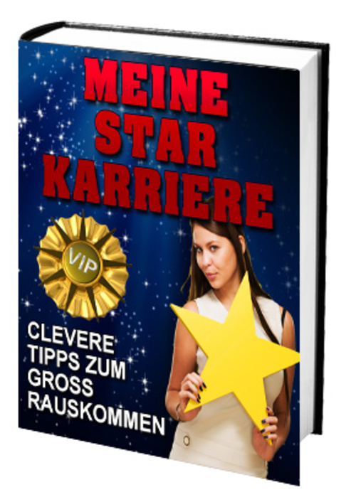 Product picture Meine Star Karriere - Clevere Tipps zum gross rauskommen
