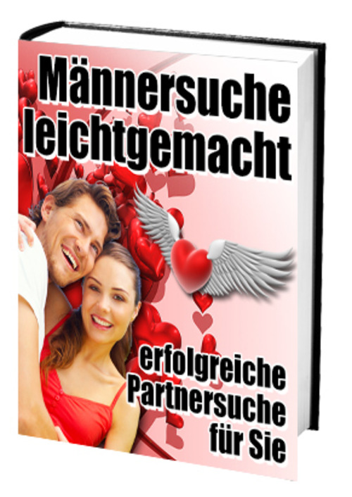 Product picture M&auml;nnersuche leichtgemacht: Erfolgreiche Partnersuche f&uuml;r Sie