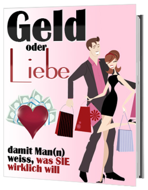 Product picture Geld oder Liebe - damit Man(n) weiss, was SIE wirklich will