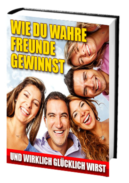 Product picture Wie du wahre Freunde gewinnst und glücklich wirst 