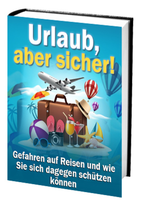 Product picture Urlaub, aber sicher - Gefahren auf Reisen & dagegen schützen